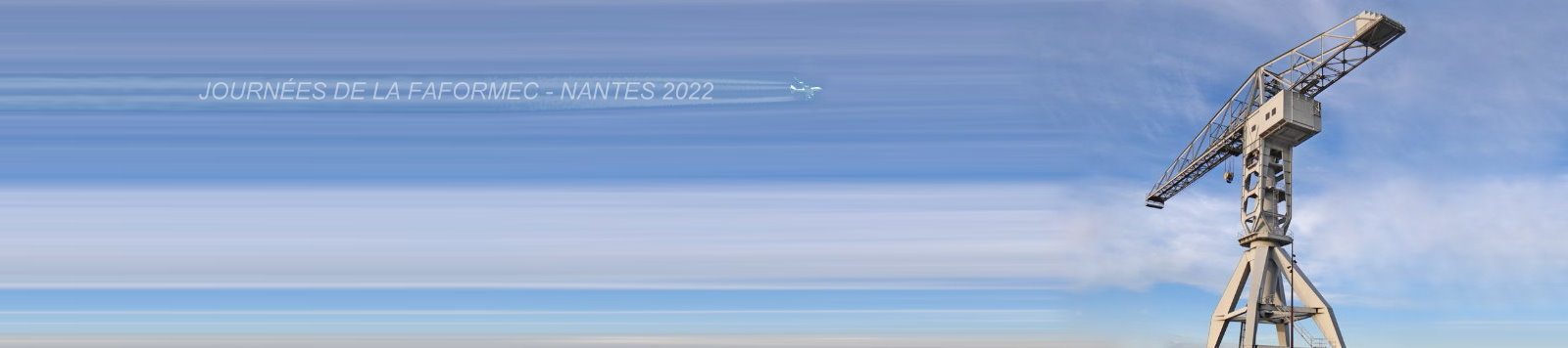 Repas-Gala Grue Titan droite et avion Jounées Faformec 2022